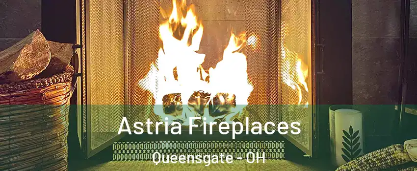 Astria Fireplaces Queensgate - OH