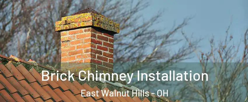 Brick Chimney Installation East Walnut Hills - OH