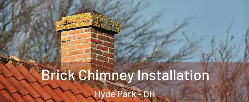 Brick Chimney Installation Hyde Park - OH