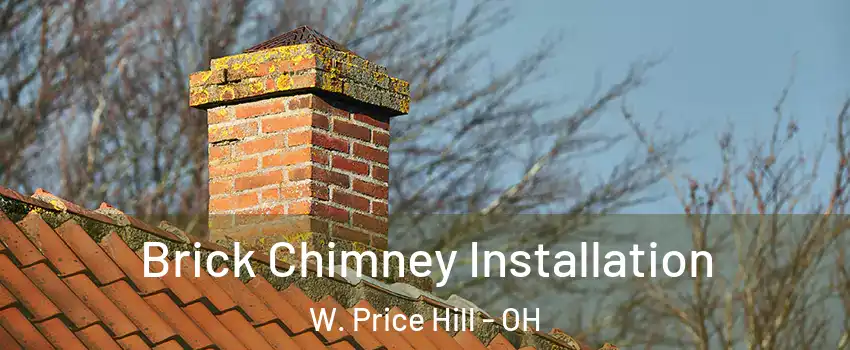 Brick Chimney Installation W. Price Hill - OH