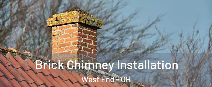 Brick Chimney Installation West End - OH