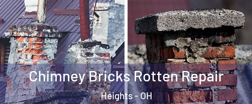 Chimney Bricks Rotten Repair Heights - OH