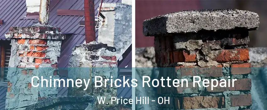 Chimney Bricks Rotten Repair W. Price Hill - OH