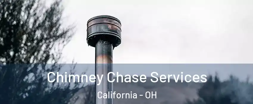 Chimney Chase Services California - OH