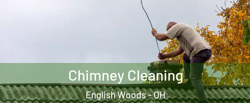 Chimney Cleaning English Woods - OH