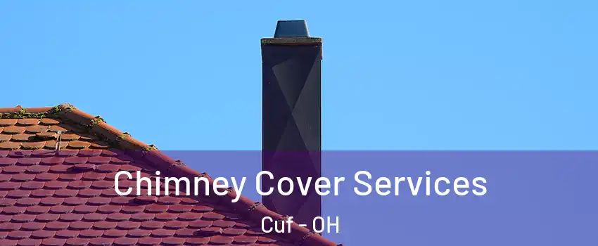 Chimney Cover Services Cuf - OH