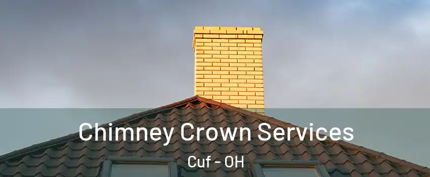 Chimney Crown Services Cuf - OH