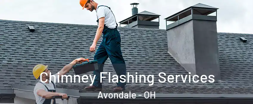 Chimney Flashing Services Avondale - OH