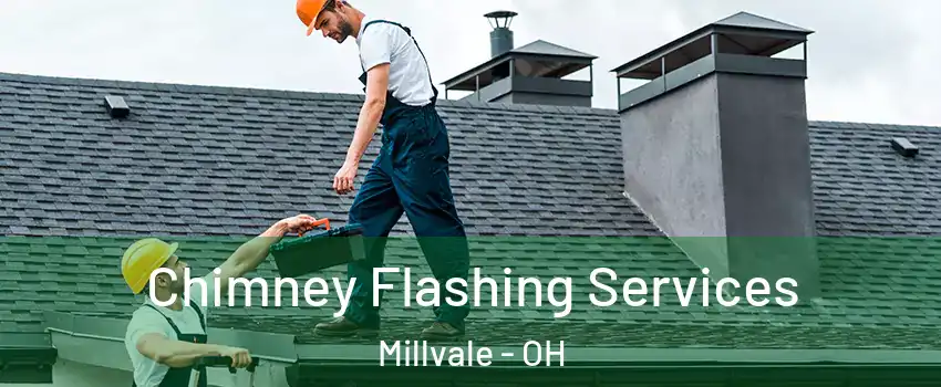 Chimney Flashing Services Millvale - OH