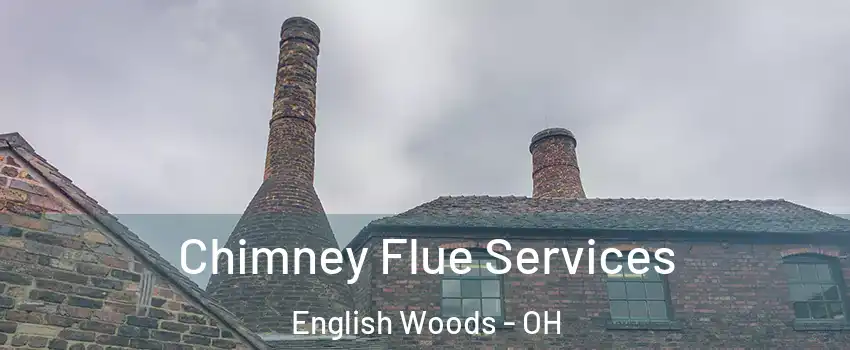 Chimney Flue Services English Woods - OH