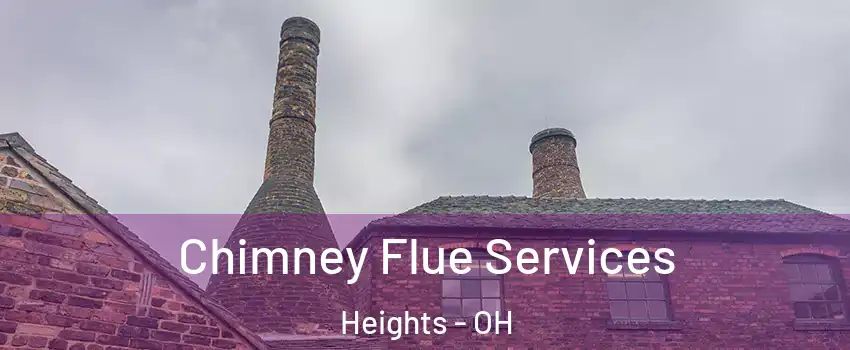 Chimney Flue Services Heights - OH