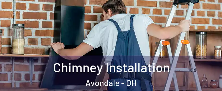 Chimney Installation Avondale - OH