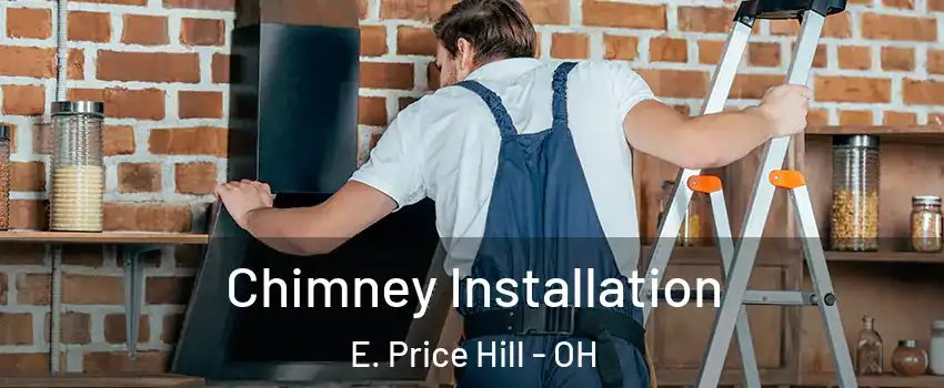 Chimney Installation E. Price Hill - OH