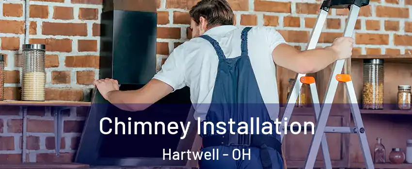 Chimney Installation Hartwell - OH