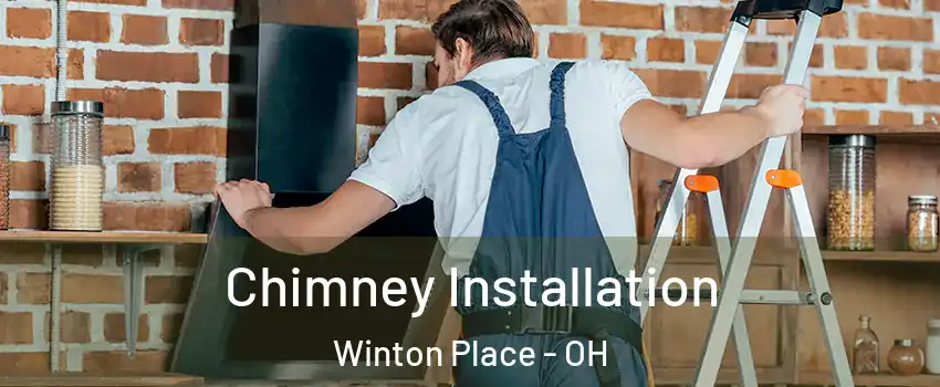 Chimney Installation Winton Place - OH