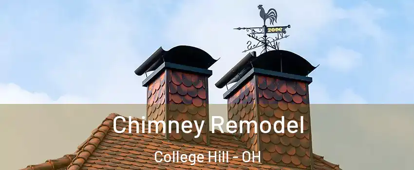 Chimney Remodel College Hill - OH