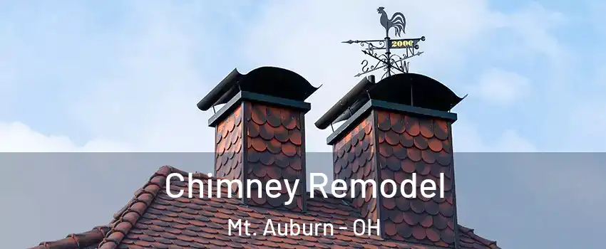 Chimney Remodel Mt. Auburn - OH