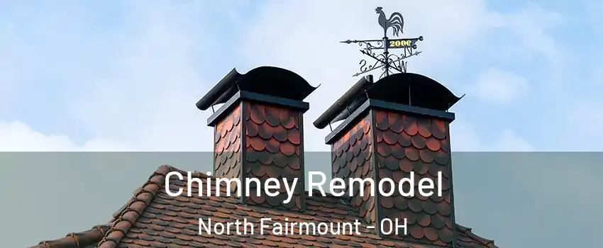 Chimney Remodel North Fairmount - OH