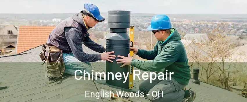 Chimney Repair English Woods - OH