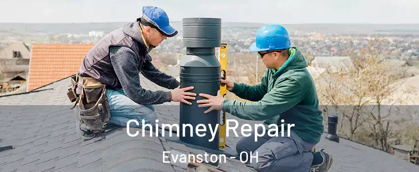 Chimney Repair Evanston - OH