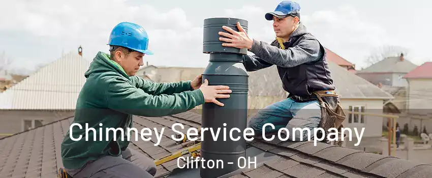 Chimney Service Company Clifton - OH