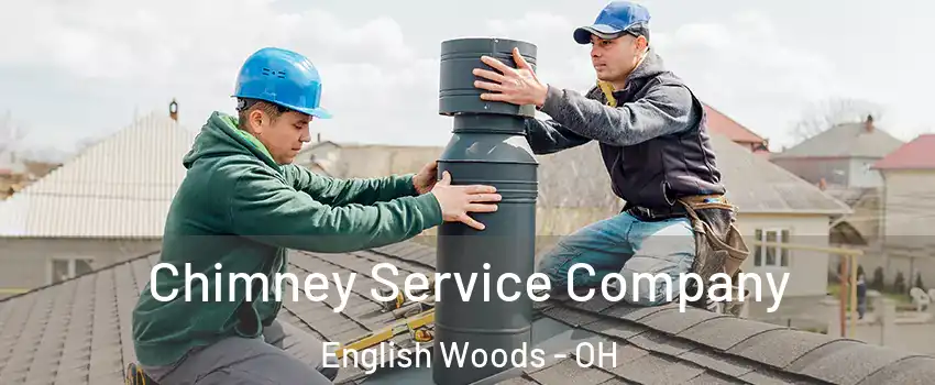 Chimney Service Company English Woods - OH