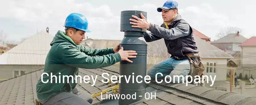 Chimney Service Company Linwood - OH