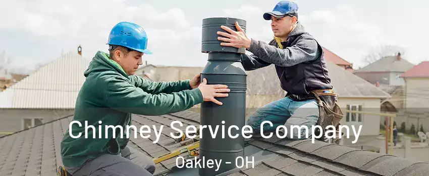 Chimney Service Company Oakley - OH