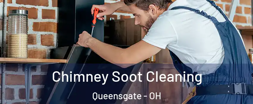 Chimney Soot Cleaning Queensgate - OH