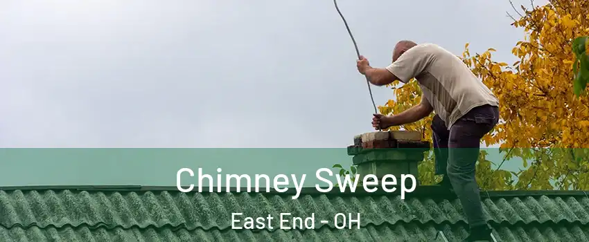 Chimney Sweep East End - OH