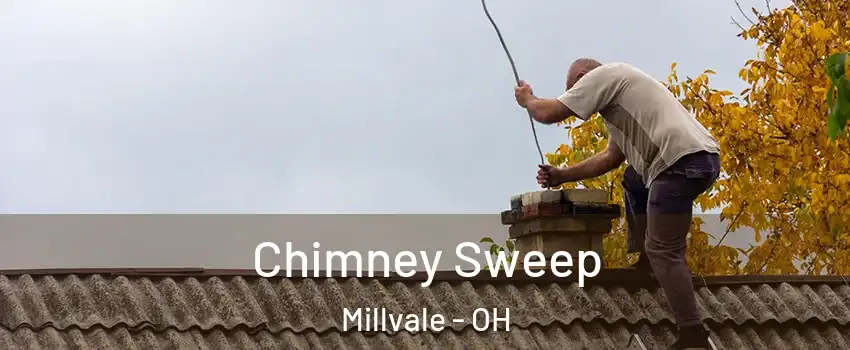 Chimney Sweep Millvale - OH