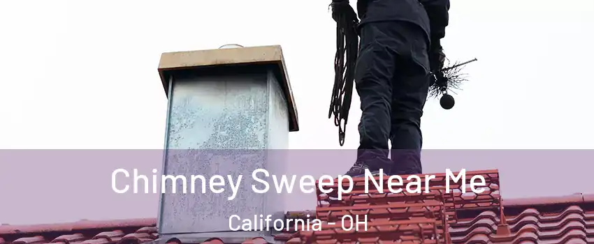 Chimney Sweep Near Me California - OH