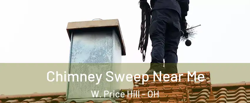 Chimney Sweep Near Me W. Price Hill - OH