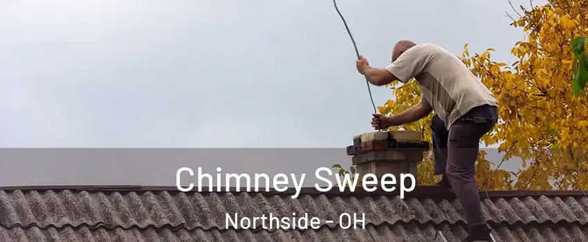 Chimney Sweep Northside - OH