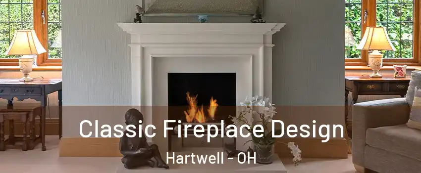 Classic Fireplace Design Hartwell - OH