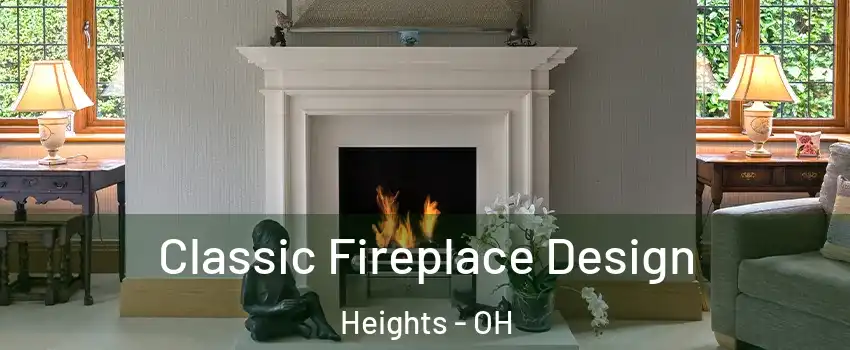 Classic Fireplace Design Heights - OH