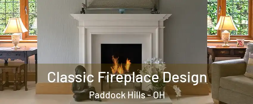 Classic Fireplace Design Paddock Hills - OH