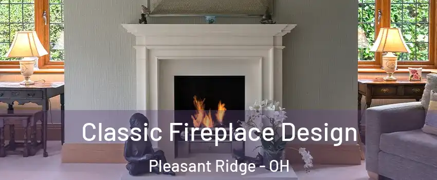 Classic Fireplace Design Pleasant Ridge - OH