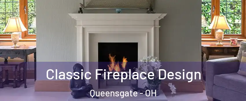 Classic Fireplace Design Queensgate - OH