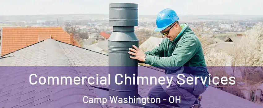 Commercial Chimney Services Camp Washington - OH