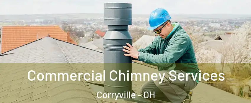 Commercial Chimney Services Corryville - OH