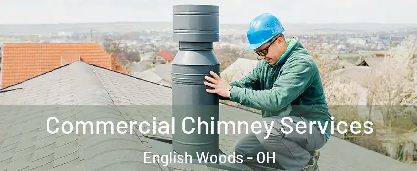 Commercial Chimney Services English Woods - OH