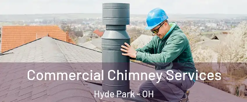 Commercial Chimney Services Hyde Park - OH