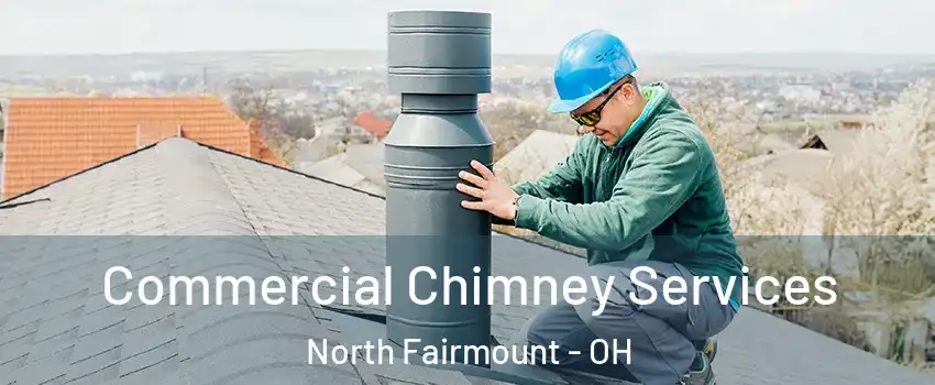 Commercial Chimney Services North Fairmount - OH