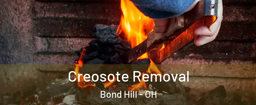 Creosote Removal Bond Hill - OH