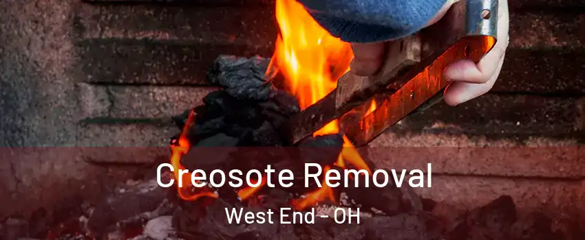 Creosote Removal West End - OH