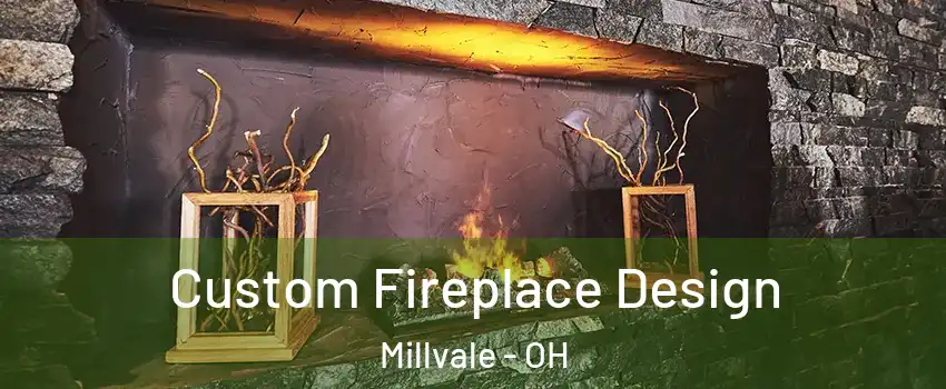 Custom Fireplace Design Millvale - OH