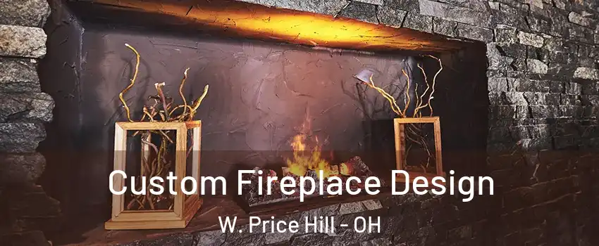 Custom Fireplace Design W. Price Hill - OH