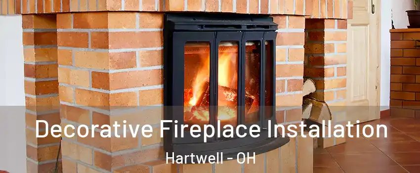 Decorative Fireplace Installation Hartwell - OH