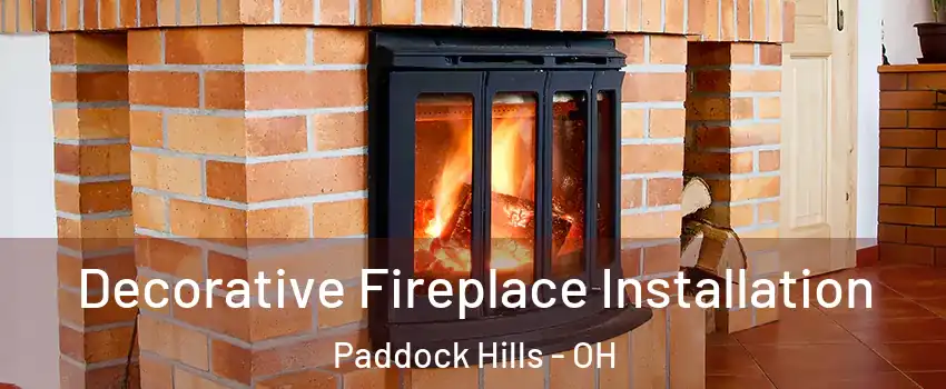 Decorative Fireplace Installation Paddock Hills - OH